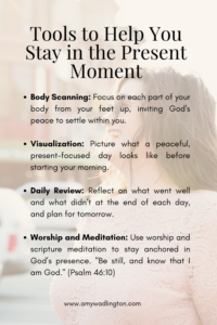 staying present | Faith-based life coach 