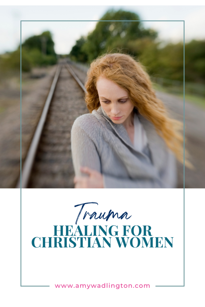 Trauma healing for Christian women podcast episode on Her Unraveled Life by Christian life coach Amy Wadlington