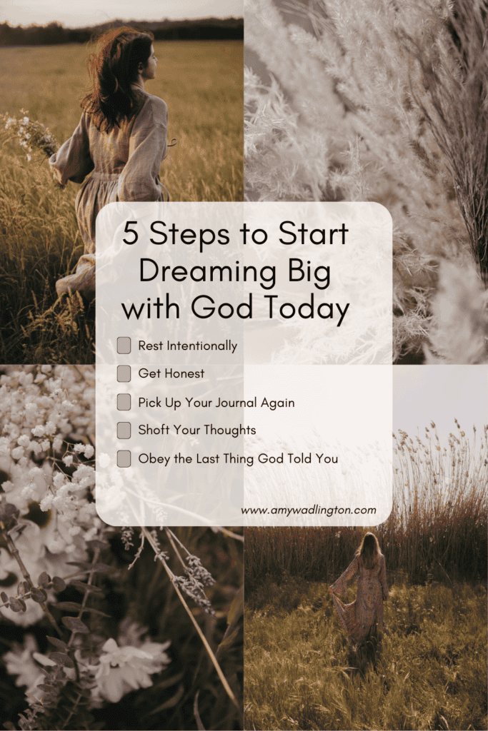 5 steps to dreaming big with God today
