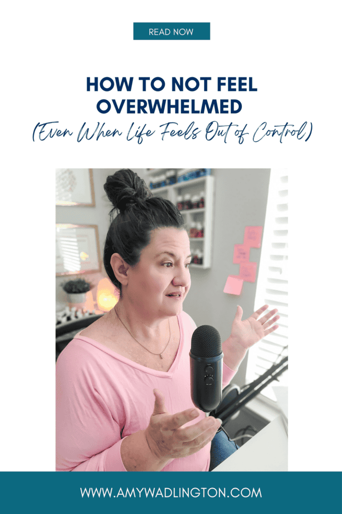 How not to be overwhelmed podcast episode for women of faith