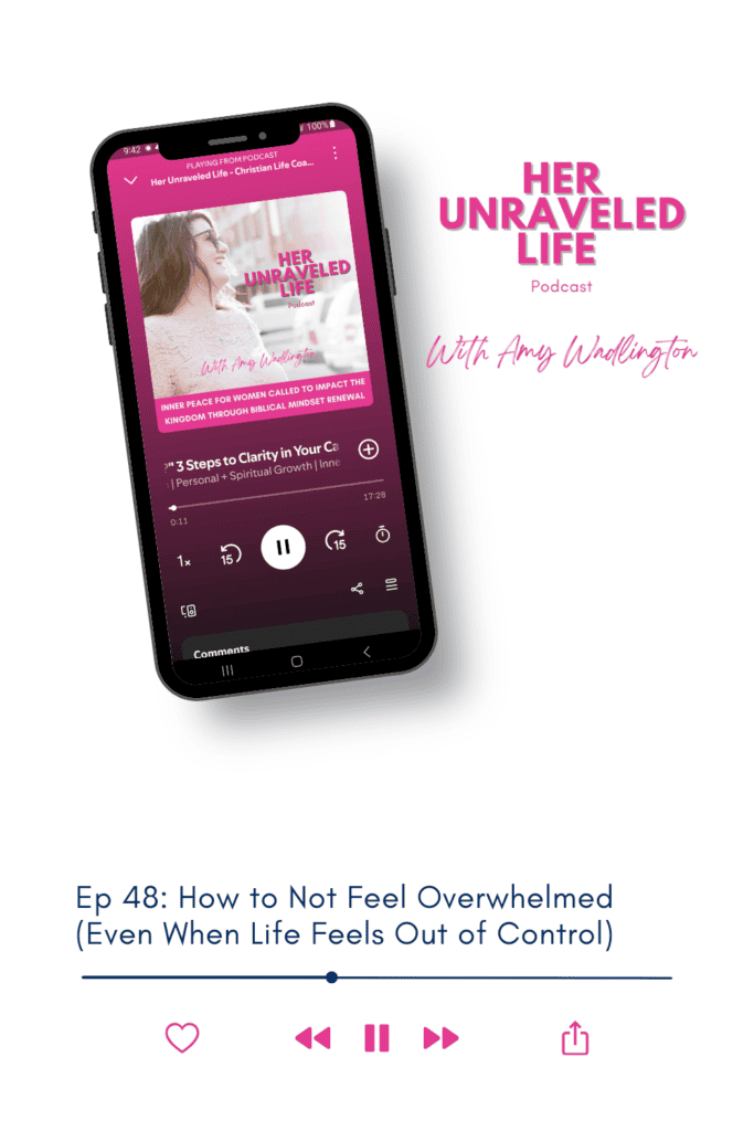 How not to be overwhelmed podcast episode